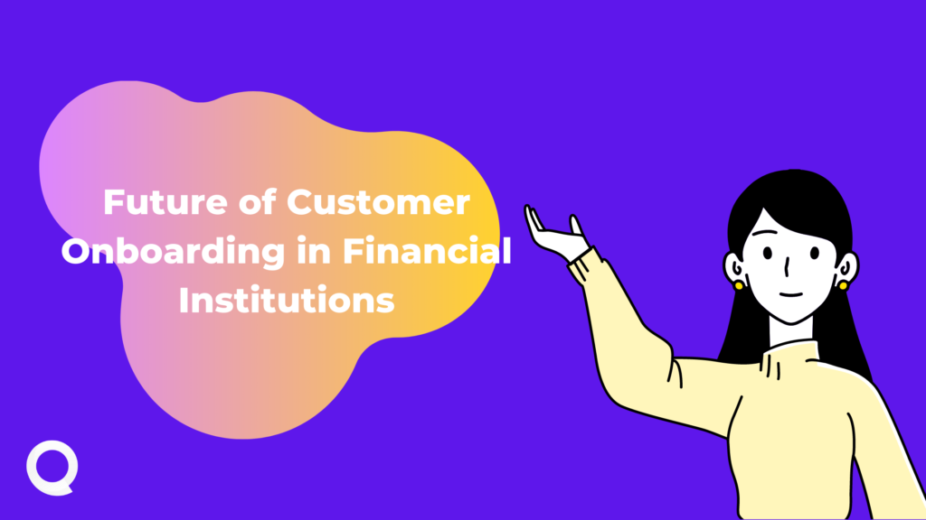 Future of Customer Onboarding