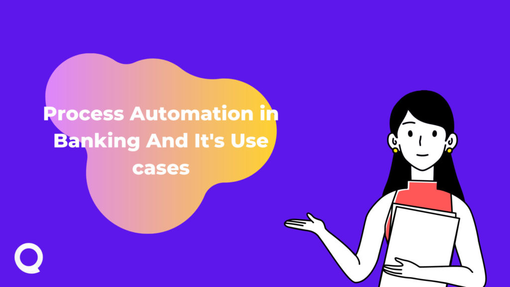 Process Automation in banking FI