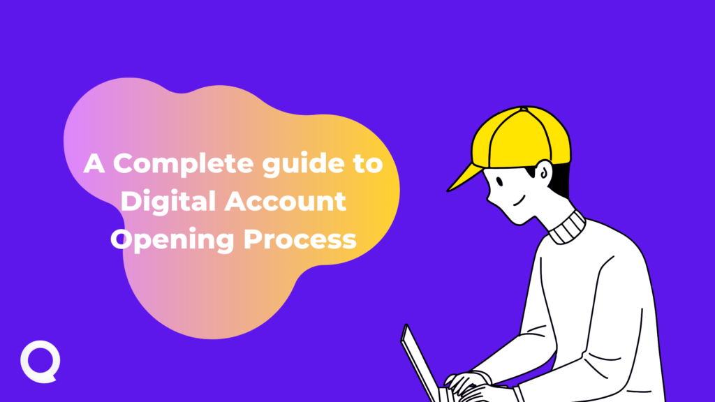 Digital Account Opening - Quickboarding